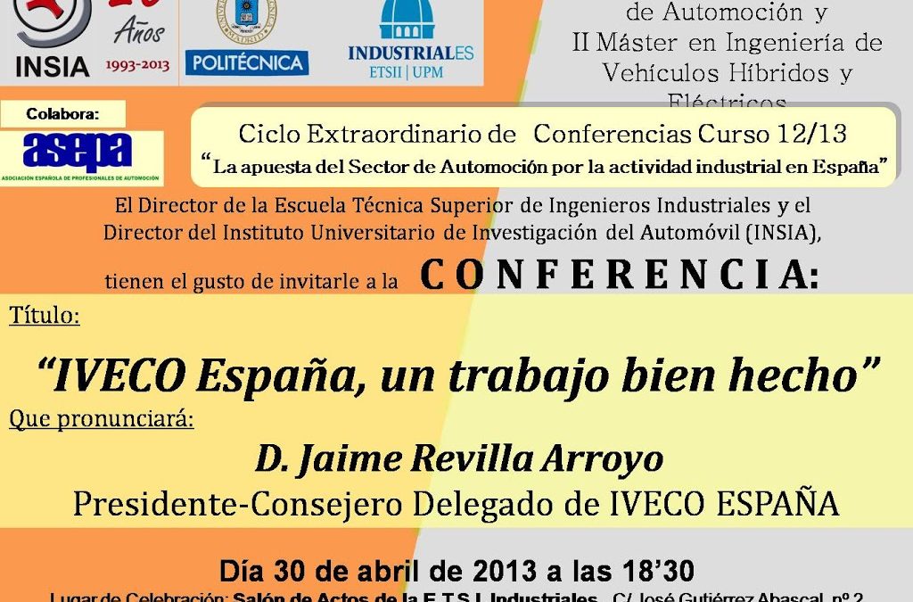Ciclo Extraordinario de Conferencias Curso 2012/2013: “La apuesta del Sector de Automoción por la actividad industrial en España” (2ª Conferencia)