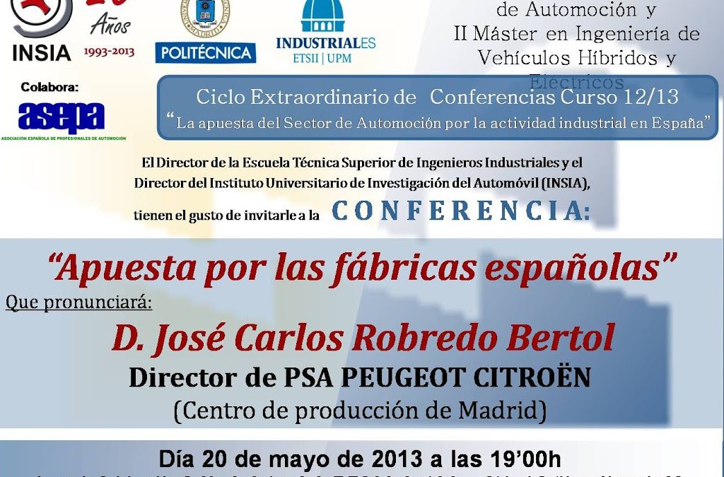 Ciclo Extraordinario de Conferencias Curso 2012/2013: “La apuesta del Sector de Automoción por la actividad industrial en España” (3ª Conferencia)