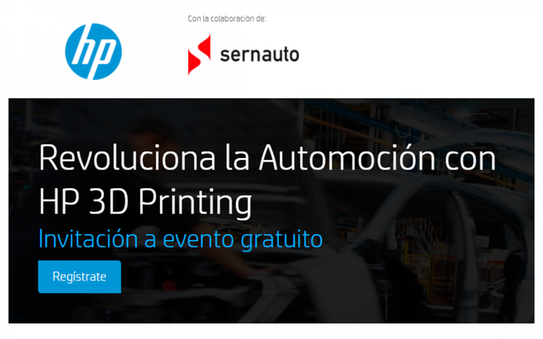 Nuevos ponentes confirmados. Seminarios “Revoluciona la Automoción con HP 3D Printing»